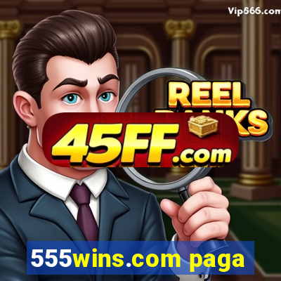 555wins.com paga